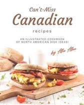 Can't-Miss Canadian Recipes