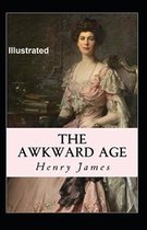The Awkward Age Illustrated