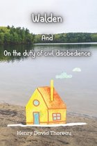 Walden and On The Duty Of Civil Disobedience