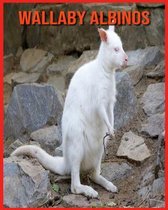 Wallaby Albinos