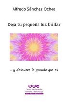 Deja tu pequena luz brillar