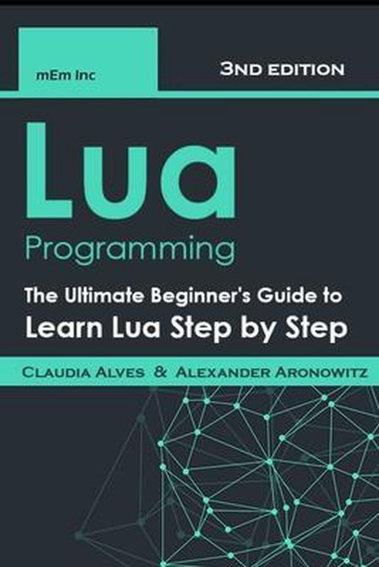 Lua Programming | 9798708996541 | Alexander Aronowitz | Boeken | bol.com
