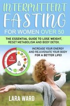 Intermittent Fasting for Women over 50