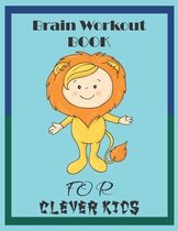 Brain workout book for Clever Kids