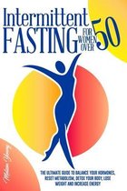 Intermittent Fasting for Women Over 50