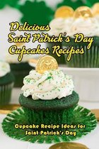 Delicious Saint Patrick's Day Cupcakes Recipes: Cupcake Recipe Ideas for Saint Patrick's Day