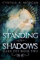 Standing In Shadows