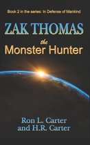 Zak Thomas The Monster Hunter