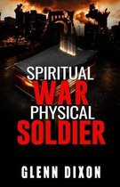 Spiritual War Physical Soldier