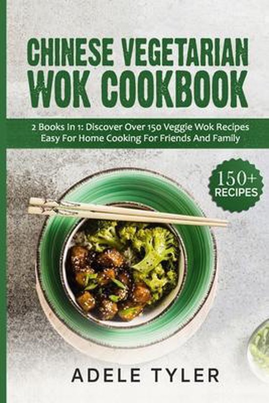 Chinese Vegetarian Wok Cookbook, Adele Tyler 9798705341481 Boeken