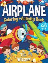 Activity & Coloring Books for Kids (Ages 4-8)- Airplane Activity Book for Kids Ages 4-8