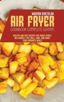 Air Fryer Cookbook Complete Edition