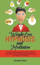 Weight Loss Hypnosis and Meditation