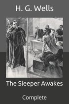 The Sleeper Awakes