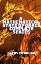 A Mathematical State of Grace Complete Series