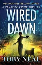Paradise Crime Thrillers- Wired Dawn