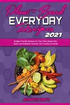 Plant Based Everyday Recipes 2021