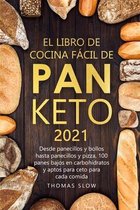 El Libro de Cocina Facil de Pan Keto 2021