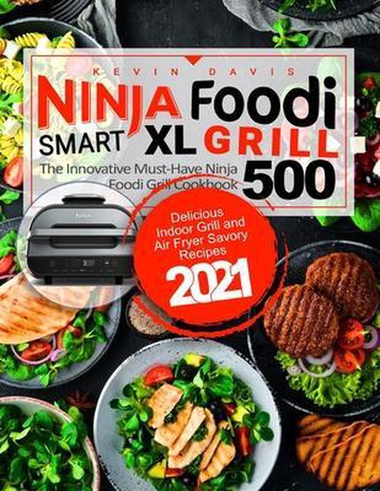 Ninja Foodi Smart XL Grill Cookbook for Beginners, Kevin Davis 9798595994002 Boeken