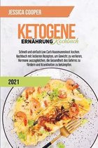 Ketogenes Diat-Kochbuch 2021