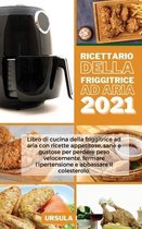 Ricettario della Friggitrice ad Aria 2021