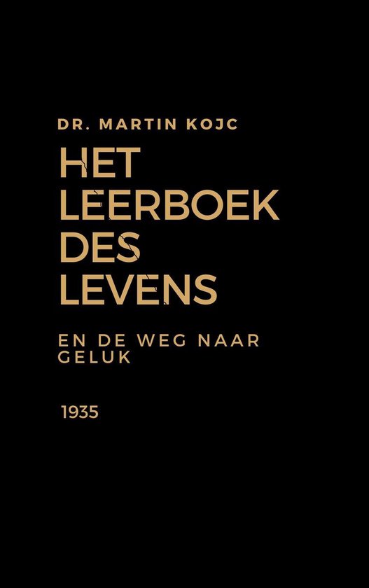 Het leerboek des levens en De weg naar geluk - cover