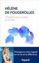 T INQUIETE PAS MAMAN CA VA AL