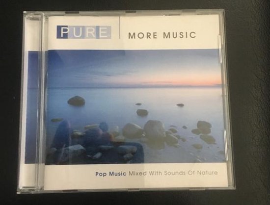 Cd-hoes met de titel 'Pure - More Music', met een afbeelding van rotsen en de zee bij zonsondergang. Tekst: 'Pop Music Mixed With Sounds Of Nature'.