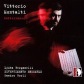 Vittorio Montalti: Sotterraneo