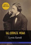 All Time Best Writers 21 - Lewis Carroll: The Complete Works