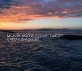 Michael Moore Fragile Quartet: Cretan Dialogues