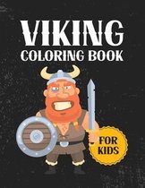 Viking Coloring Book For Kids: Children's Coloring Activity Sheets, Historical Norse Illustrations And Designs Of Vikings To Color