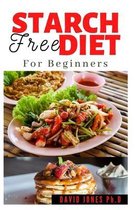 Starch Free Diet for Beginners