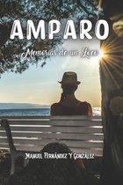 Amparo: Memorias de Un Loco Segunda Edicion