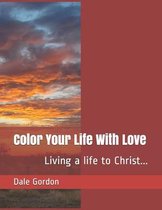 Color Your Life With Love