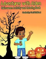 Adventures With Aiden: Halloween Activity and Coloring Book