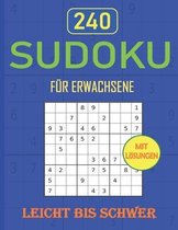 Sudoku Für Erwachsene Leicht Bis Schwer: Sudoku heft mit 240 Zahlenrätseln, Mit Lösungen, Gehirntraining für Erwachsene, Logikrätsel Gehirnjogging