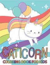 Caticorn Coloring Book: Great Gift for Boys & Girls, Ages 4-8 Animal Coloring Cat Books For Kids 6-8 Who Loved Unicorn Caticorn And Magic (Uni
