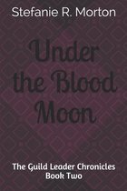 Under the Blood Moon