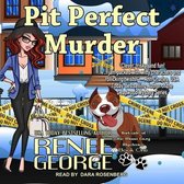 Pit Perfect Murder