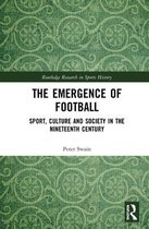 Routledge Research in Sports History-The Emergence of Football