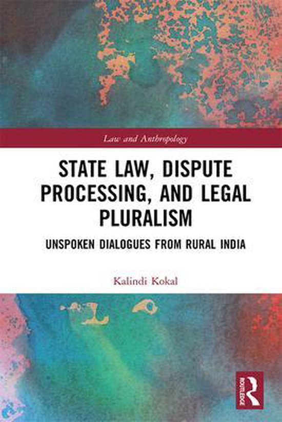 Law and Anthropology- State Law, Dispute Processing And Lega ... - cover