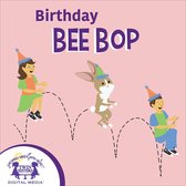Birthday Bee Bop