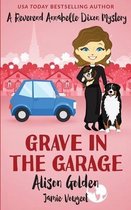 A Reverend Annabelle Dixon Mystery- Grave in the Garage