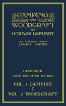 Library of American Outdoors Classics- Camping And Woodcraft - Combined Two Volumes In One - The Expanded 1921 Version (Legacy Edition)