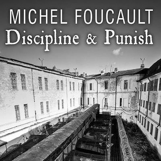 Boek 'Discipline & Punish' van Michel Foucault, met een zwart-witafbeelding van een oude gevangenis.