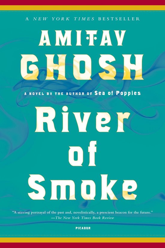 Boekomslag van River of Smoke door Amitav Ghosh, een New York Times bestseller. De achtergrond is turquoise met gele rookachtige patronen.