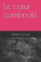 Le coeur cambriole