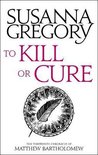Hachette UK To Kill Or Cure, Anglais, Livre broché, 448 pages