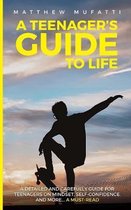A Teenager's Guide to Life